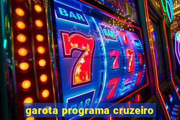 garota programa cruzeiro